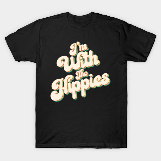 hippie gift I vintage I´m with the hippies Tshirt Hippie TShirt